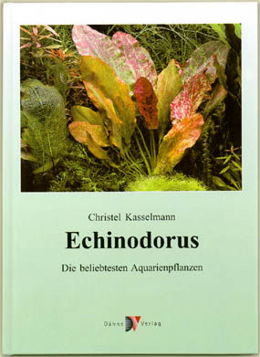 CHRISTEL KASSELMANNová:
ECHINODORUS - nejoblíbenější
   akvarijní rostliny